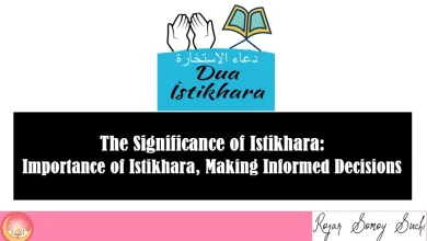 Importance of Istikhara and Making Informed Decisions